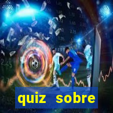 quiz sobre conhecimentos gerais